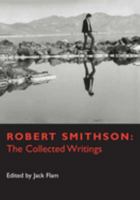 Robert Smithson: The Collected Writings 0520203852 Book Cover