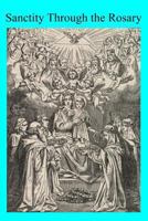 Sanctity through the rosary 1973829851 Book Cover