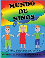 MUNDO DE NIÑOS: Un libro para leer en familia (Mundo de Niños libro para leer) 1717714846 Book Cover