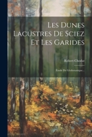 Les Dunes Lacustres De Sciez Et Les Garides: Étude De Géobotanique... (French Edition) 1022372181 Book Cover