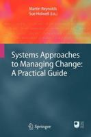 Systems Approaches to Managing Change: A Practical Guide 184882808X Book Cover