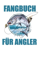 Fangbuch Für Angler: Angeltagebuch | Angelbuch A5, Fangtagebuch für Angler (German Edition) 1690916079 Book Cover