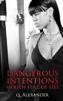 Dangerous Intentions: Mouth Full of Lies 1535603003 Book Cover