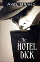 The Hotel Dick (Five Star Mystery Series) 1594146764 Book Cover