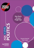 Need to Know: AQA A-level Politics 1510477144 Book Cover