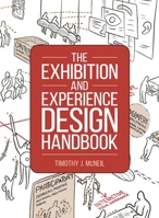 The Exhibition and Experience Design Handbook 1538157985 Book Cover