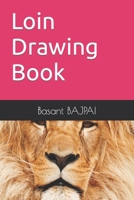 Loin Drawing Book B09TDSP6GB Book Cover