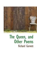 The Queen and Other Poems 1165651947 Book Cover