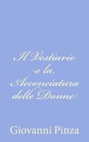 Il Vestiario E La Acconciatura Delle Donne 1479371246 Book Cover