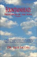 Fountainhead: Principles of the Soul 1425119190 Book Cover