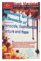 TEARS ON ACEH, Indonesia Terrorist: A Chronicle of Genocide, Exploitation, Torture and Rape " (Aceh Merdeka (Aceh always independent)- Tears of Aceh:) B0DYD7F3TP Book Cover