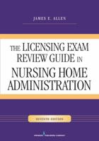 The Licensing Exam Review Guide in Nursing Home Administration: 1000 Test Questions in the National Examination Format on the Nab 2002-2007 Domains of Practice (4th Edition) 0826159230 Book Cover