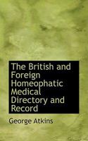 The British and Foreign Homeophatic Medical Directory and Record B0BQWSBJ89 Book Cover