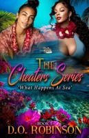 The Cheaters Series: What Happens At Sea: Book 5 A Sapphic Romance Why Chose Reverse Harem Dark Romance Mystery Suspense B0GT1F2YDZ Book Cover