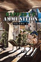 Rapped Up Ammunition Volume 2 1441563881 Book Cover