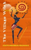 The Village Witch and Other African Short Stories 9914949118 Book Cover