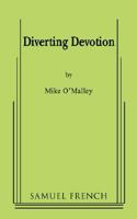 Diverting devotion: A play 0573660344 Book Cover