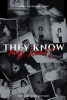 They Know My Heart B0H1125NJV Book Cover