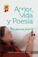 AMOR, VIDA Y POESIA: Mis poemas para ti B09JJHRW16 Book Cover
