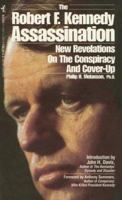 The Robert F. Kennedy Assassination: New Revelations on the Conspiracy & Cover-up, 1968-91 1561710369 Book Cover
