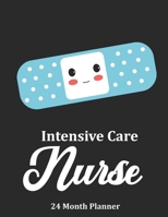 Intensive Care Nurse: 2020 - 2021 24 Month Planner For Nurses 1697863256 Book Cover