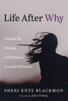 Life After Why 1666736090 Book Cover