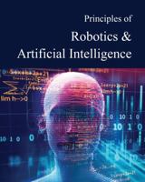 Principles of Robotics & Artificial Intelligence 1682179427 Book Cover