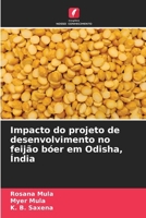 Impacto do projeto de desenvolvimento no feijão bóer em Odisha, Índia (Portuguese Edition) 6208201489 Book Cover