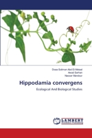Hippodamia convergens: Ecological And Biological Studies 3659001910 Book Cover