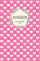 Apothekerin Kalender 2020: Geschenk Wochenplaner, Terminkalender 2020 f�r Ausbildung, Beruf, Kita, Kindergarten, Kinderg�rtnerin. Geschenkidee zu Weihnachten unter 10 Euro als Planer Organizer, Timer, 165334590X Book Cover