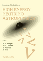 Proceedings of the Workshop on High Energy Neutrino Astrophysics: Honolulu, Hawaii 23-26 March 1992 9810210396 Book Cover