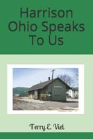 Harrison Ohio Speaks To Us 1795440880 Book Cover