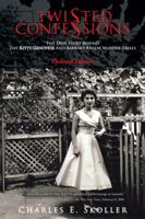 Twisted Confessions: The True Story Behind the Kitty Genovese and Barbara Kralik Murder Trials 1481746154 Book Cover