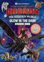 How To Train Your Dragon: The Hidden World: Glow In The Dark Sticker Book 1760666599 Book Cover