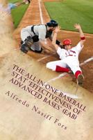 The all-in-one baseball stat 'Effectiveness of Advanced Bases' (EAB) 1494418096 Book Cover