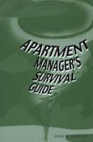 Apartment Manager's Survival Guide 0967087600 Book Cover