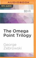 The Omega Point Trilogy 0441623816 Book Cover