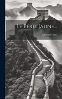 Le P�ril Jaune... 1021818186 Book Cover