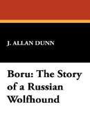 Boru: The Story of an Irish Wolfhound B00087KPUK Book Cover