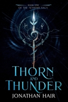 Thorn and Thunder 064674383X Book Cover