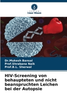 HIV-Screening von behaupteten und nicht beanspruchten Leichen bei der Autopsie 6205708345 Book Cover