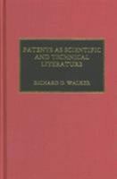 Patents as Scientific and Technical Literature 0810828790 Book Cover