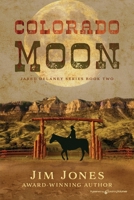Colorado Moon 1645403971 Book Cover