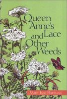 Queen Anne's Lace And Other Weeds 1577360303 Book Cover