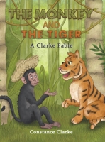 The Monkey and the Tiger 1645752976 Book Cover