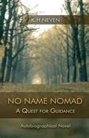 No Name Nomad: A Quest for Guidance 1537785001 Book Cover