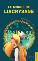 Le Monde de Liacrysane (French Edition) 2355237123 Book Cover