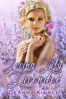 Loving Lily Lavender 1481064916 Book Cover