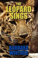 The Leopard Sings 1463584903 Book Cover