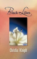Black Lilies 1450218008 Book Cover